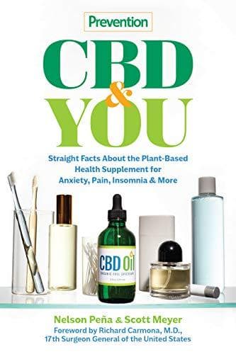 Prevention CBD & You: Straight Facts about the Plant-Based Health Supplement for Anxiety Pain Insomnia & More